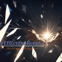 rEflEcti0n-Remix-