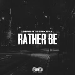 SeventeenKeyz - Rather Be.wav