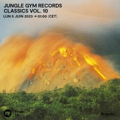 Jungle Gym Records Classics Vol. 10 - 05 Juin 2023