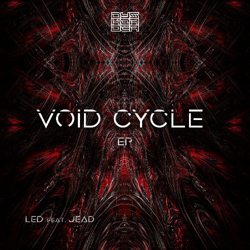 [DYSK003] LED & Jead - Void Cycle || FREE DOWNLOAD