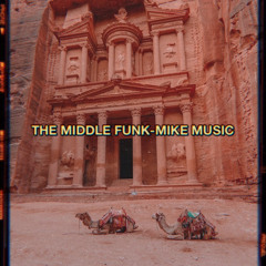 The Middle Funk-Mike Music