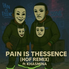 Khasmina - Pain Is The Essence [HOF REMIX]