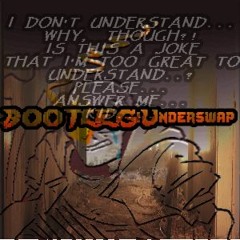 [Bootleg!Underswap] APPREHENSION : HEARTBREAK.