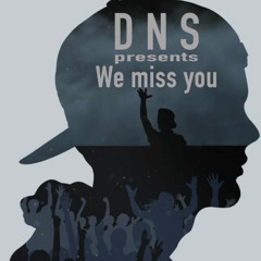 DNS - We miss you Tim extended mix