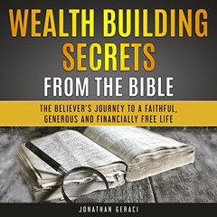 [VIEW] EBOOK 📒 Wealth Building Secrets from the Bible: The Believer's Journey to a F