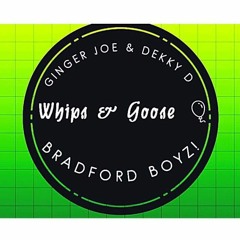 whips and goose ft ginger joe dekky d.mp3