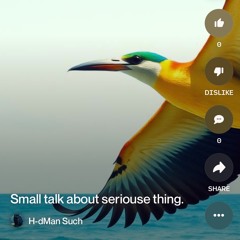small talk about seriouse thing