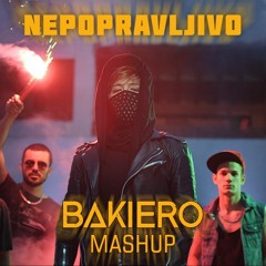 MILAN STANKOVIC - NEPOPRAVLJIVO (BAKIERO MASHUP)