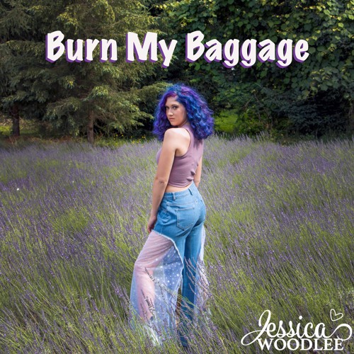 Burn My Baggage