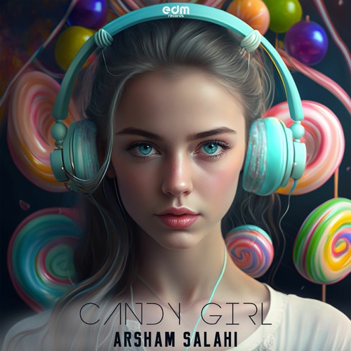 Stream 01 Arsham Salahi Candy Girl.mp3 by ARSHAM SALAHI Listen