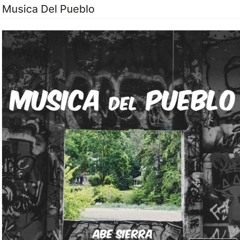 Musica Del Pueblo (Edited Version)