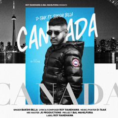 CANADA - Bakshi Billa & D-Taak | Punjabi Songs 2023