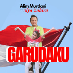 Garudaku (feat. Alya Zahirah)