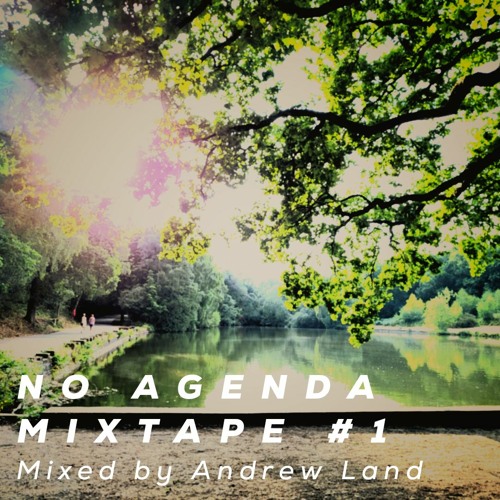 No Agenda - Mixtape #1