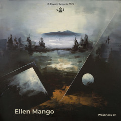 Ellen Mango - Weakness [RZH013]