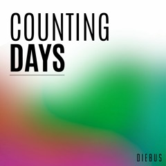 COUNTING DAYS by DIEBUS #002 (TECHNO)