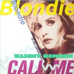 Call Me (SAMMY Rework)