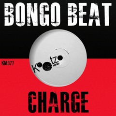 Bongo Beat - Charge EP