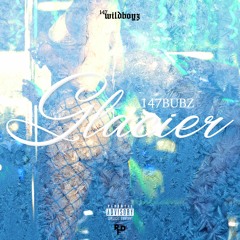 147Bubz - Glacier(Prod. JTK)