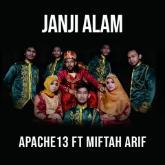 Janji Alam-Apache13 Ft Miftah Arif