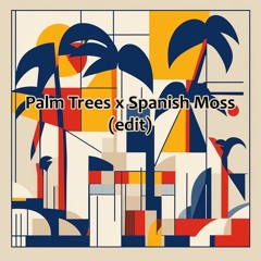 Of The Trees - Spanish Moss x Flatbush Zombies - Palm Trees (edit) FREE DL