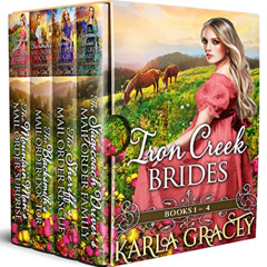 ACCESS EPUB 📰 Iron Creek Brides: Books 1-4: Inspirational Western Mail Order Bride R