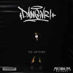 DANGVR! - THE WATCHER [DIRECT DL]