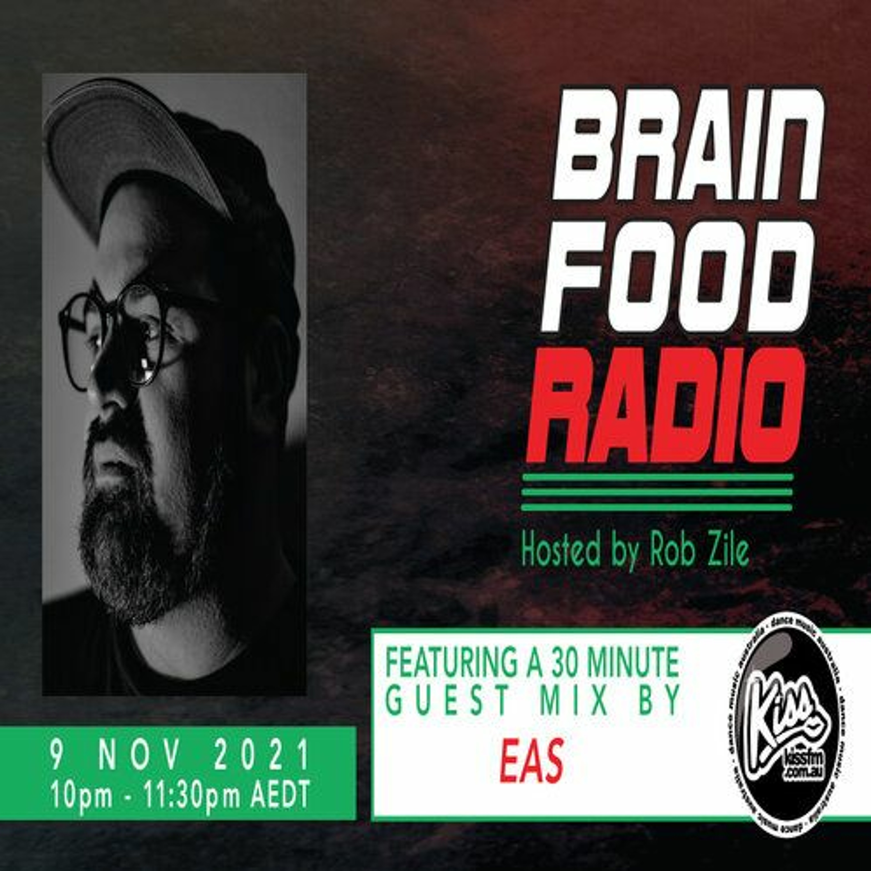 Brain Food Radio hosted by Rob Zile/KissFM/09-11-21/#2 EAS (GUEST MIX) episode artwork