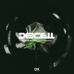 Dexcell Ft Maddy - White Roses OUT NOW!