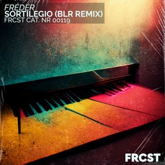 Frédér - Sortilegio (BLR Remix)