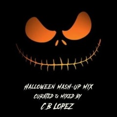 2021 Halloween Mash-Up  Curated & Mixed by CBLopez