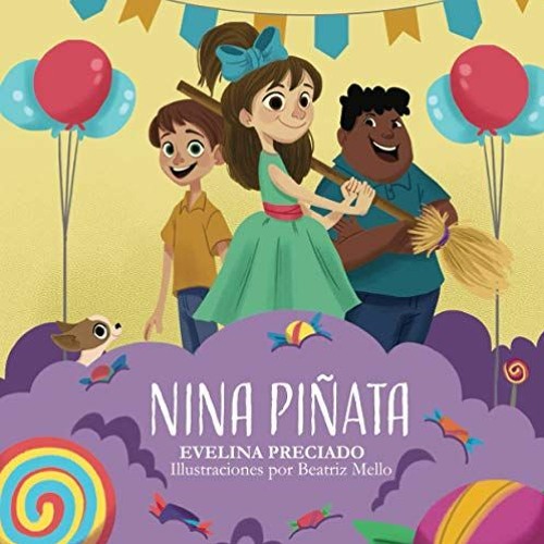 [Free] KINDLE 📝 Nina Piñata: Spanish Version (Spanish Edition) by  Evelina Preciado