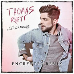 Thomas Rhett - Marry Me (Encrypted Remix)