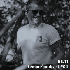 BS:TI // temper podcast #04 (hard techno)