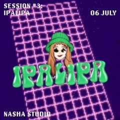 NASHA #3: IPALIPA
