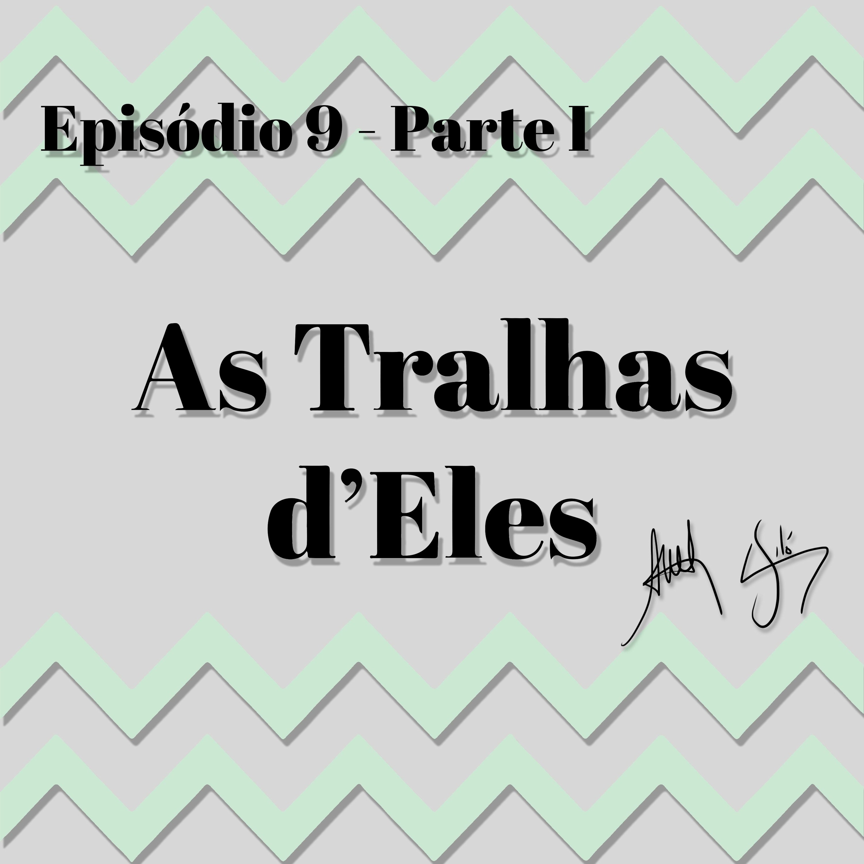 As Tralhas d\'Eles