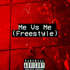 Me Vs Me (Freestyle)