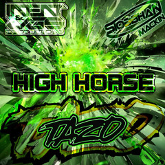 JGS, INTENT & SIOBBHAN Feat. MC Tazo - High Horse (Free Download)
