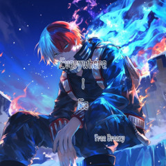 Everywhere I Go Prod. allegacy