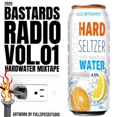 BASTARDS RADIO Vol.01(HARDWATER MIXTAPE EDITION.)
