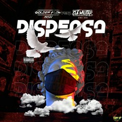 03 - Dispensa - Golden Flow Music ft Clã Militar