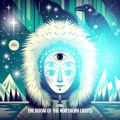 The Boom Of The Northern Lights