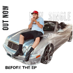 Before The EP (prod. by Foreigner2x)