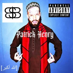 PATRICK HENRY (Wild Ones REMIX) by [$hockoebottomboy$] Richard Patrick Henry Griffin [Jesus Christ]