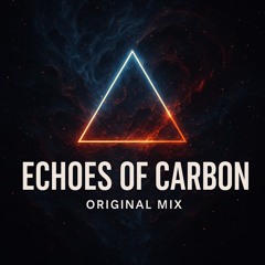 Lahm - Echoes of Carbon (Original Mix)