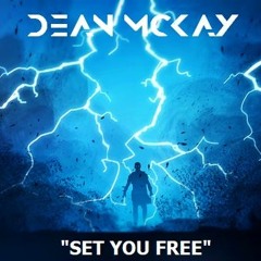 Dean McKay - Set you free