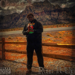 Okami X- Run It Up (prod. by DJ Xhaoz) (mastered) .mp3