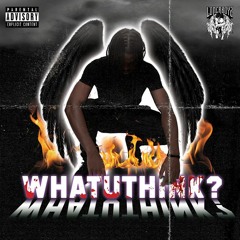 WhatUThink (Prod By. thesamplekid)