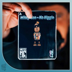 Mikey Cee - No Biggie
