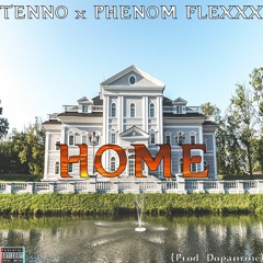HOME x TENNO (Prod. Dopamine)